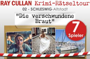 RAY-CULLAN-Krimi-Rätseltour 02 Schleswig-Altstadt "Die_verschwundene_Braut" - Ticket
